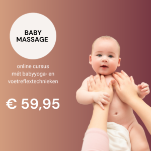 Online cursus Babymassage en -Voetreflexologie